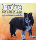 Luke the Border Collie: My Working Years by Luke and Sister Mary Foley, SSND